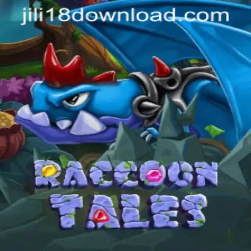 Explore the World of RaccoonTales and the Exciting Realm of JILI18 DOWNLOAD